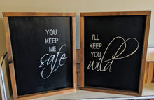 Load image into Gallery viewer, You Keep Me Safe, I&#39;ll Keep You Wild - 2 Piece Set